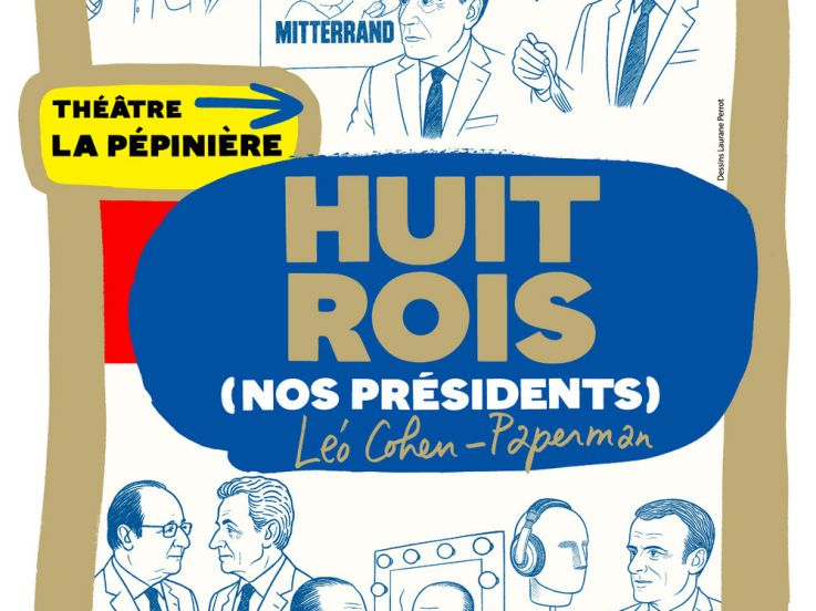Huit Rois : les présidents de la Ve République à la Pépinière
