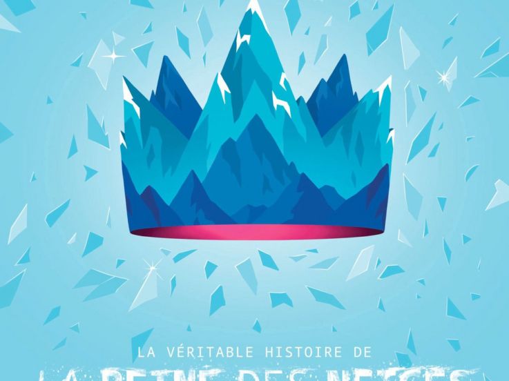 La Véritable Histoire de la Reine des Neiges