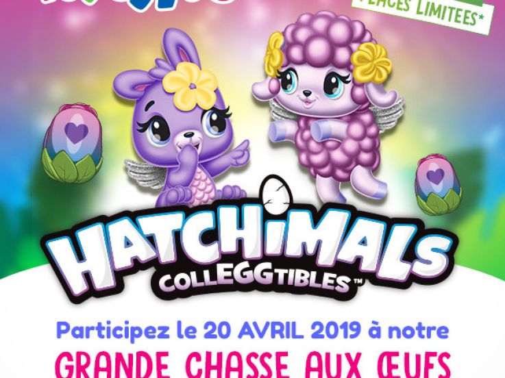 Une chasse aux Oeufs Hatchimals chez Toys'R'Us 2019