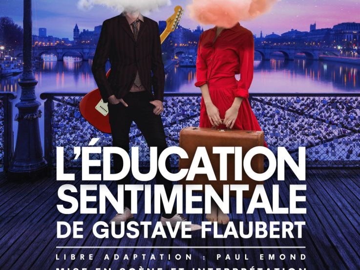 L'Education Sentimentale de Flaubert s'invite au Théâtre de Poche Montparnasse à Paris