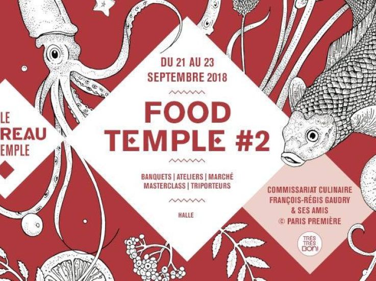 Fête de la Gastronomie 2018 : Food Temple au Carreau du Temple 