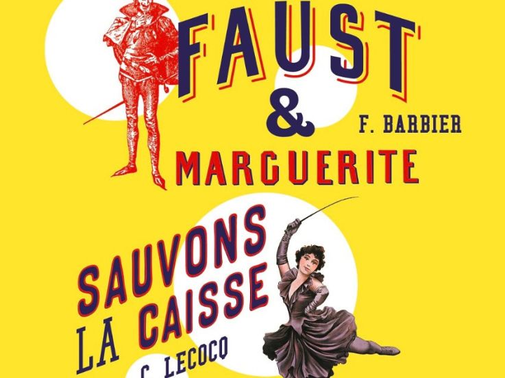 Les Bouffes de Bru Zane : Sauvons la caisse et Faust & Marguerite au Théâtre Marigny