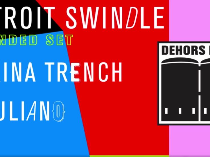 Detroit Swindle, Marina Trench, Juliano au Dehors Brut