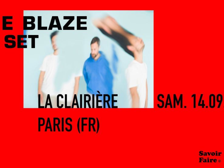 The Blaze à La Clairière