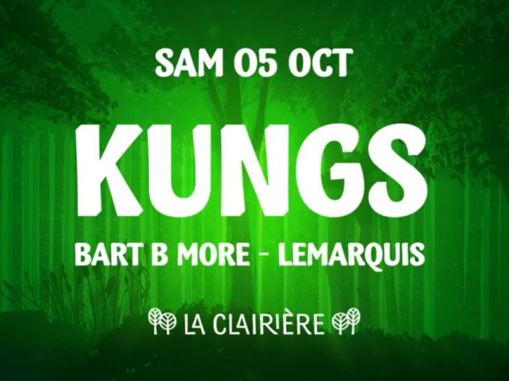 La Clairière Closing Party avec Kungs