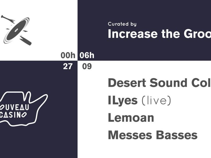 Increase the Groove w/ Desert Sound Colony, ILyes (live), Lemoan