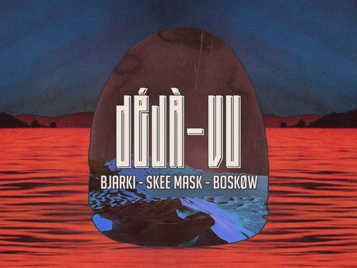 Déjà-Vu : Bjarki, Skee Mask, Boskøw au Yoyo