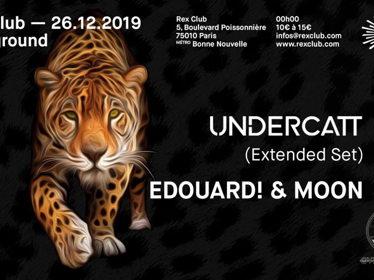 Overground: Undercatt (Extended Set), Edouard! & Moon au Rex Club
