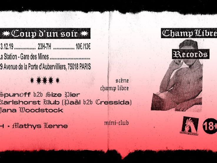 Coup D'un Soir invite Champ Libre Records à la Station Gare des Mines