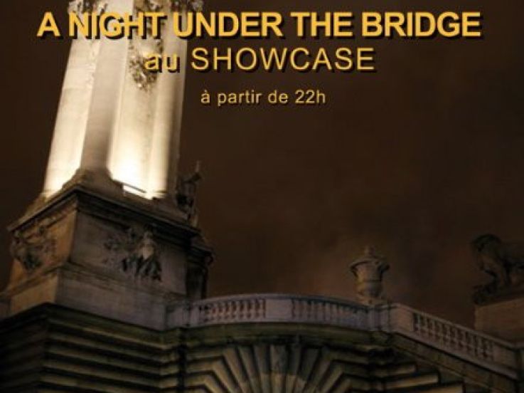 A Night Under The Bridge, Showcase, Paris, Make the girl dance, baby, baby, baby