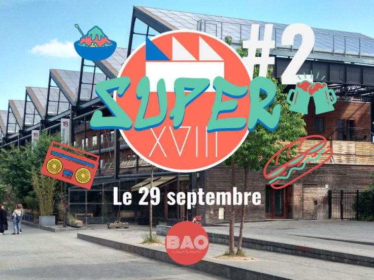 Super XVIII #2 - Food Market X Block Party