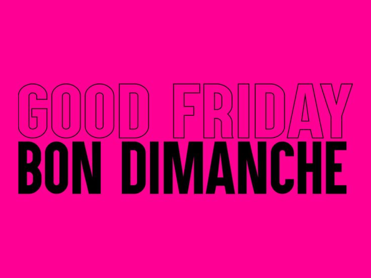 Good Friday / Bon Dimanche Griffon / Bellevilloise