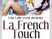 LA FRENCH TOUCH by FAST LANE EVENT - 8 MAI (veille de jour férié)@Crystal Lounge 