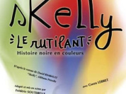 Skelly, le rutilant
