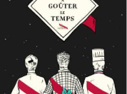  La Machine à Goûter le Temps par Adeline Grattard