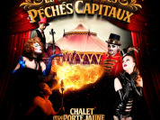 Soirée du Réveillon 2014 : Le Cirque des péchés capitaux au Chalet de la Porte Jaune