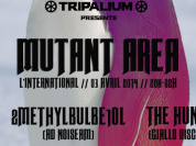 Mutant Area à l’International 