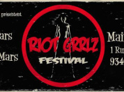 Riot Grrlz Festival 2016 aux Mains d’œuvres