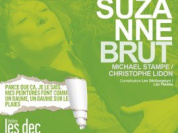 L'Art de Suzanne Brut au théâtre des Déchargeurs