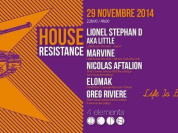 HOUSE RESISTANCE