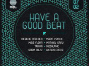HAVE A GOOD BEAT