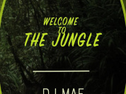 WELCOME TO THE JUNGLE// DJ MAF//