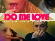 Do Me Love : critique et bande-annonce