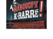 Manouch'K! aux Trois Arts