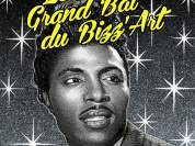 LE GRAND BAL DU BIZZ'ART : CONCERT & DJ'S