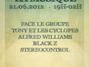 FETE DE LA MUSIQUE - 	 Face le groupe, Tony et les Cyclopes, Alfred Williams, Black Z & Strereocontrol