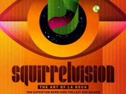 Exposition, Paris, Lazy Dog, Squirrelvision, The Art of La Boca
