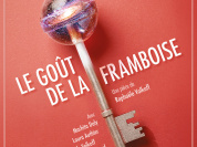 Le Goût de la framboise au Théâtre des Béliers à Paris