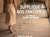 Supplique à nos fantômes
