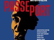 Passeport : Alexis Michalik explore de la quête des réfugiés au Théâtre de la Renaissance à Paris