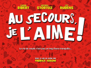 Pièce de théâtre "Au secours, je l'aime !"