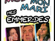 Moi mon mari mes emmerdes