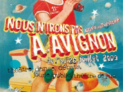  Nous n'irons pas à Avignon, Festival, Spectacles, Gare au théâtre