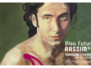 Exposition BLEU FUTUR par RASSIM®