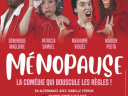 Ménopause, la comédie qui bouscule les règles à la Gaïté Montparnasse
