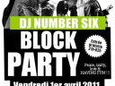 DJ Number SIX, Block Party, Panic Room