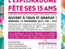 15 ANS DE L'EXPLORADÔME