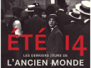 Eté 14, les derniers jours de l'ancien monde à la BNF