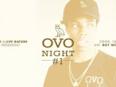 OVO Night #1 au Showcase