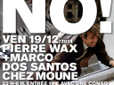 NO! MARCO DOS SANTOS + PIERRE WAX