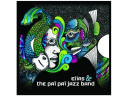Elias & The Paï Paï Jazz Band "Tout est permis mais rien n'est possible"