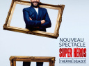 Kamel le Magicien : Super Héros au Théâtre Déjazet
