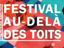 Festival Au-Delà Des Toits 2018