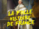 La Folle Histoire de France au festival IN Pré Catelan 2019