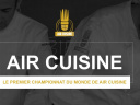 Premier championnat du monde de Air Cuisine à Saint Witz (95)