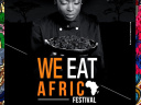 WE EAT AFRICA FESTIVAL